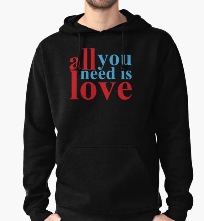All We Need Is Love