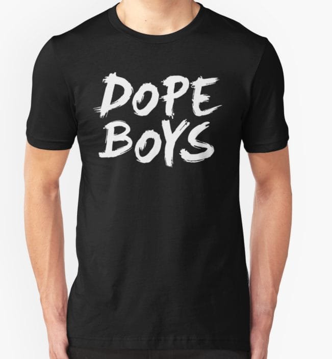 Dope Boys