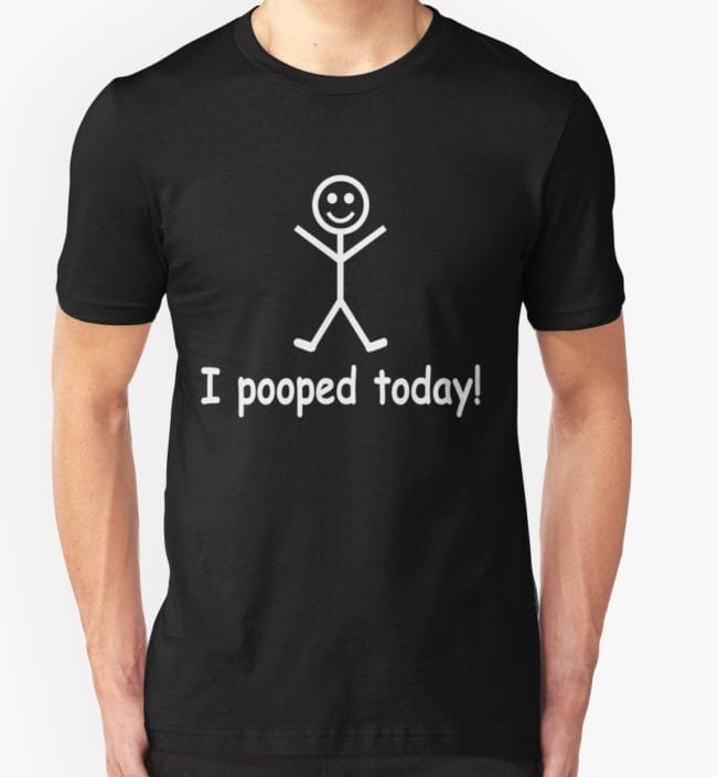I poop Today